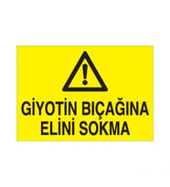 Giyotin Bıçağına Elini Sokmayın Uyarı Levhası 30x40cm (Karışık)