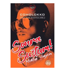 Sonra Sustum!