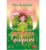 Evin Küçük Kızı Gülperi Sultan İliş Bedelcigil