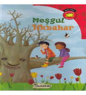 Bilim Serisi Oku ve Öğren Mevsimler - Meşgul İlkbahar
