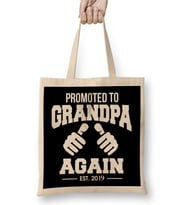 Funny Promoted To Grandpa Again 2019 Grandfather Bez Çanta Uzun Saplı