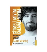 Gitmeli Miyim Kalmalı Mıyım - Hakan Mengüç