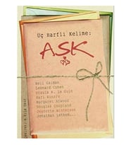 Üç Harfli Kelime : Aşk