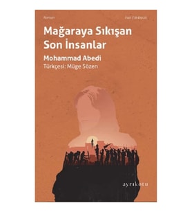 Mağaraya Sıkışan Son İnsanlar