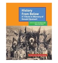 History From Below: A Tribute in Memory of Donald Quataert