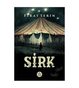 Sirk / Fırat Serin