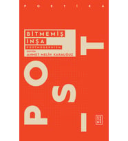 Bitmemiş İnşa Postmodernizm Ahmet Melih Karauğuz