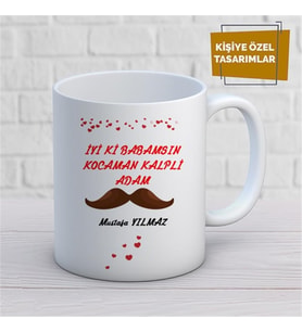 Kişiye Özel İsim Yazılabilir İyi ki Babamsın Kocaman Kalpli Adam Kupa Bardak