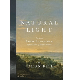 Natural Light: The Art Of Adam Elsheimer And The Dawn Of Modern Science (Krem)