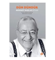 Dün Dündür - Mehmet Barlas Kitabı
