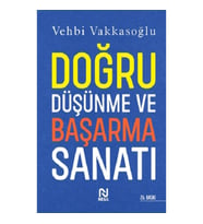 Doğru Düşünme ve Başarma Sanatı