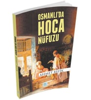 Osmanlı'da Hoca Nüfuzu