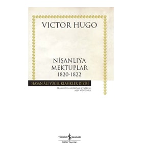 Nişanlıya Mektuplar 1820-1822 - Hasan Ali Yücel Klasikleri (Ciltli)