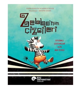 Zebbo’nun Çizgileri Otizmli Çocuklar İçin Bir Öykü