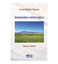 İnsan İlişkileri Üzerine Bozkırın Sözleri-2