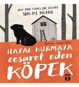 Hayal Kurmaya Cesaret Eden Köpek