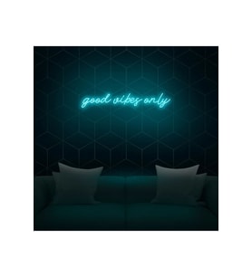 good vibes only Yazılı Neon Tabela