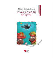 Eyvah Gölgeler Değişiyor Melek Özlem Sezer Can Yayınları