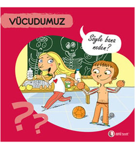 Vücudumuz - Söyle Bana Neden?