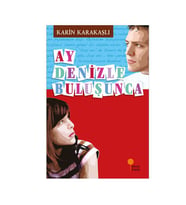 Ay Denizle Buluşunca Karin Karakaşlı Günışığı Kitaplığı