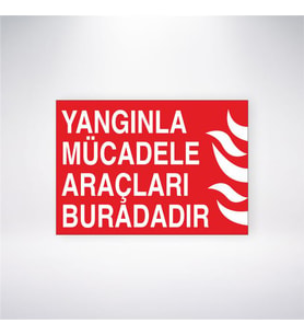 Yangınla Mücadele Araçları Buradadır 21x28 Arkası Yapışkanlı Levha