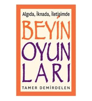 Algıda, İknada, İletişimde Beyin Oyunları