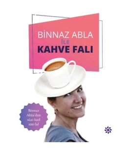 Binnaz Abla ile Kahve Falı