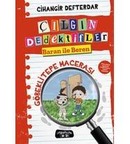 Göbeklitepe Macerası - Çılgın Dedektifler Baran ile Beren