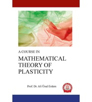 A COURSE IN MATHEMATICAL THEORY OF PLASTICITY