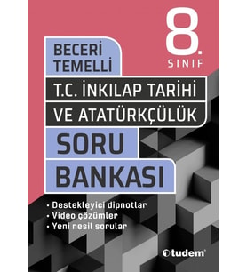 TUDEM YAYINLARI 8.SINIF LGS T.C İNKİLAP TARİHİ BECERİ TEMELLİ SORU BANKASI