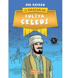 İz Bırakanlar - Evliya Çelebi