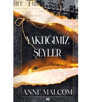 Yaktığımız Şeyler