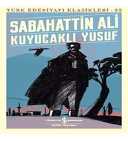 Kuyucaklı Yusuf - Türk Edebiyatı Klasikleri