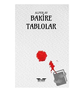 Bakire Tablolar / Perseus Yayınevi / Alper Ay