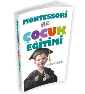 Montessori İle Çocuk Eğitimi