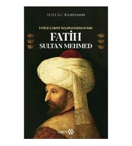 Evliya Çelebi Seyahatnamesi’nde Fatih Sultan Mehmed