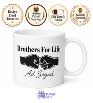 Brothers For Life Baskılı Kardeşlik Temalı İngilizce Kahve Kupası Hediye Bardak