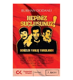 Hepiniz Suçlusunuz!