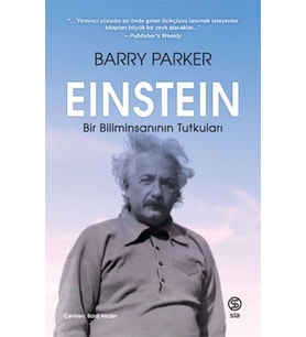 Einstein Bir Biliminsanının Tutkuları