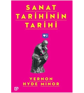 Sanat Tarihinin Tarihi (Renksiz)