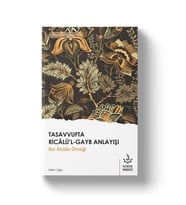 TASAVVUFTA RİCALÜL GAYB ANLAYIŞI