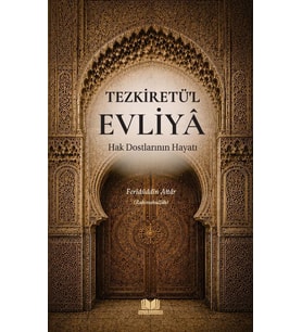 Tezkiretül Evliya Hak Dostlarının Hayatı