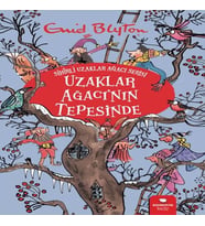 Uzaklar Ağacı'nın Tepesinde - Sihirli Uzaklar Ağacı Serisi