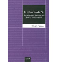 Azerbaycanda Din Sovyetlerden Bağımsızlığa Hafıza Dönüşümleri