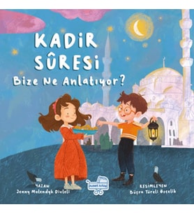 Kadir Suresi Bize Ne Diyor