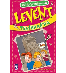 Levent Tekirdağ'da - Türkiye'yi Geziyorum 7