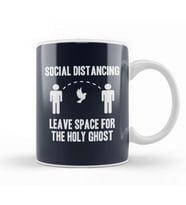 Social Distancing Leave Space For The Holy Ghost Kupa Bardak Porselen