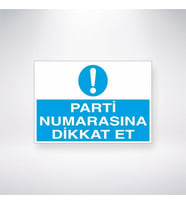 Parti Numarasına Dikkat  Et 21x35 Arkası Yapışkanlı Levha