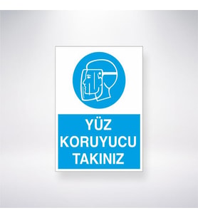 Yüz Koruyucu Takınız