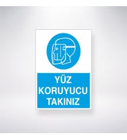 Yüz Koruyucu Takınız